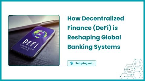 How Decentralized Finance DeFi is Reshaping Global Banking Systems How Decentralized Finance (DeFi) is Reshaping Global Banking Systems